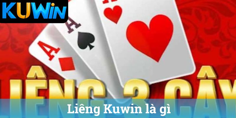 Liêng Kuwin là gì